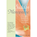 Sudden Menopause: Restoring Health and Emotional Well-Being
