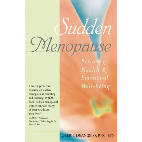 Sudden Menopause: Restoring Health and Emotional Well-Being