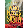 Who Needs Santa? & Other Lessons in Surviving Toxic Parents