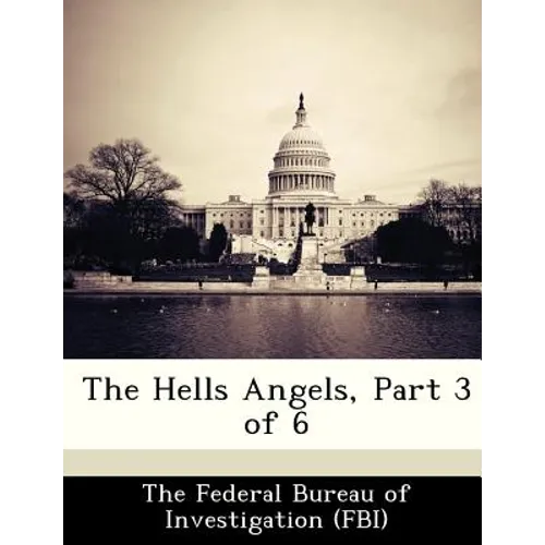 The Hells Angels, Part 3 of 6