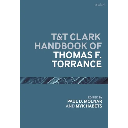 T&t Clark Handbook of Thomas F. Torrance