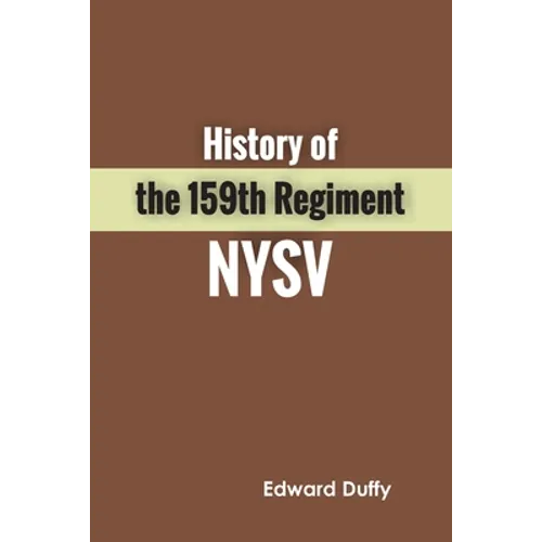 History of the 159th Regiment NYSV