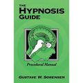 The Hypnosis Guide: Procedural Manual