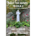 Meet the Saints From A-Z