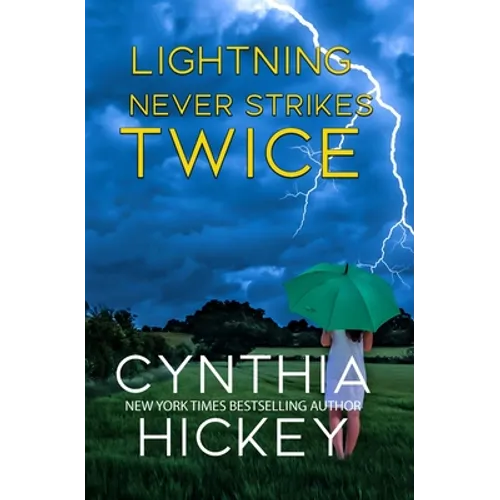 Lightning Never Strikes Twice