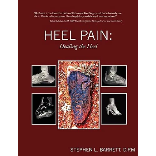 Heel Pain: Healing the Heel