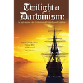 Twilight of Darwinism: An Information-Age Evaluation of Unintelligent Evolution