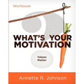 What's Your Motivation?: Values Matter
