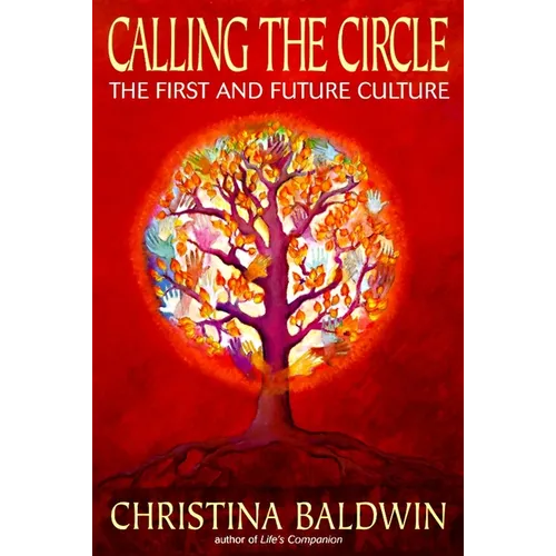 Calling the Circle: The First and Future Culture
