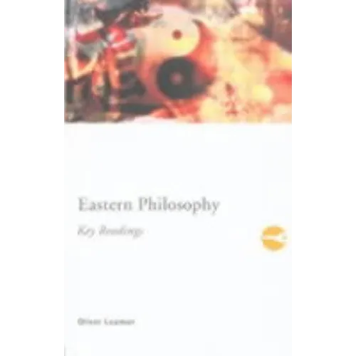 Eastern Philosophy: Key Readings