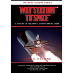 Way Station to Space: A History of the John C. Stennis Center