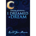 Dream Journal: I Dreamed a Dream