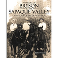 Pioneers of Bryson & the Sapaque Valley: A History of Early Pioneers