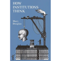 How Institutions Think