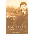 Tom Barry: IRA Freedom Fighter