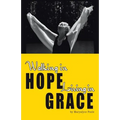 Walking in Hope, Living in Grace: The Tapestry
