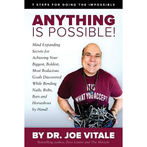 Anything Is Possible: 7 Steps for Doing the Impossible