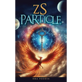 ZS Particle: Z Modern Fairy Tale