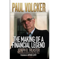 Paul Volcker: The Making of a Financial Legend