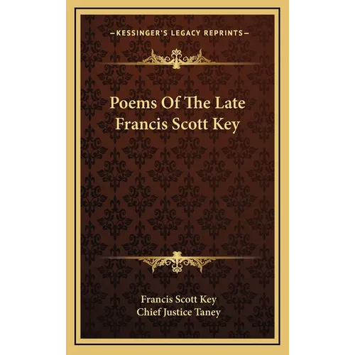 Poems Of The Late Francis Scott Key
