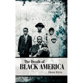 The Death of Black America