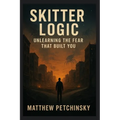 Skitter Logic: Unlearning the Fear That Built You