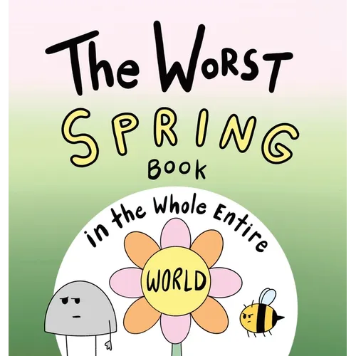 The Worst Spring Book in the Whole Entire World