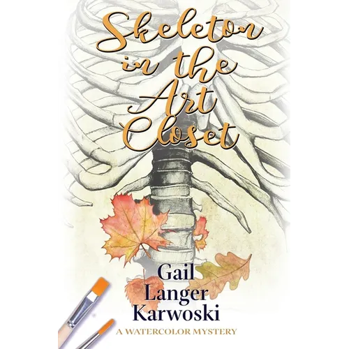 Skeleton in the Art Closet: A Watercolor Mystery