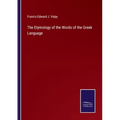 The Etymology of the Words of the Greek Language