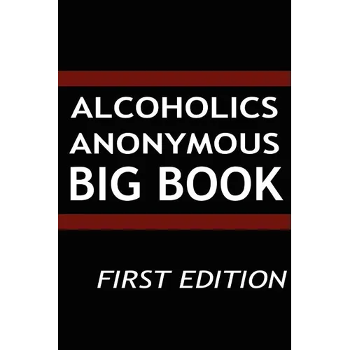 Alcoholics Anonymous - Big Book