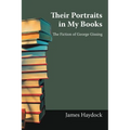 Their Portraits in My Books: The Fiction of George Gissing