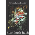 hush hush hush