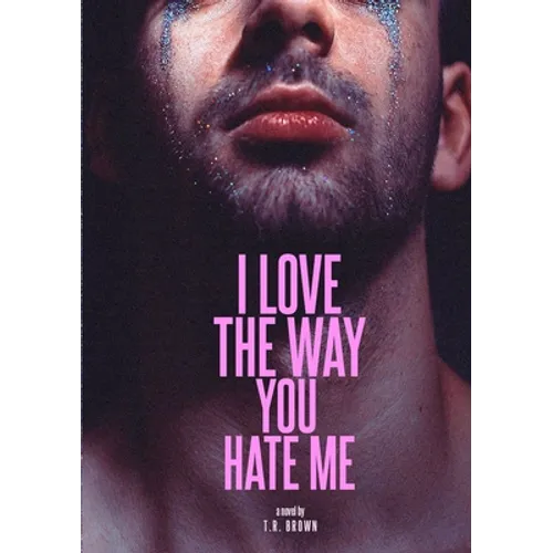 I LOVE The Way You HATE Me