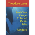 South Seas Congé: Collected Pacific Tales: Abridged
