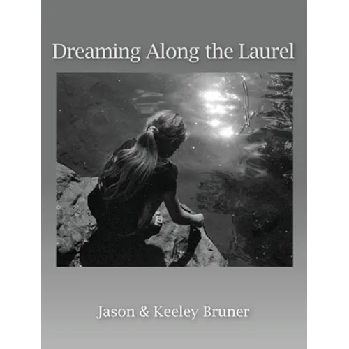 Dreaming Along the Laurel