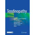 Tendinopathy: From Basic Science to Clinical Management