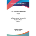 The Modern Theater V10: A Collection of Successful Modern Plays (1811)