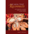 Meal That Reconnects: Eucharistic Eating and the Global Food Crisis