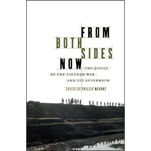 From Both Sides Now: The Poetry of the Vietnam War and Its Aftermath