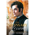 The Necessary Lesson: A Late Regency Romance
