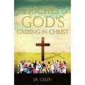 The Riches of God's Calling in Christ