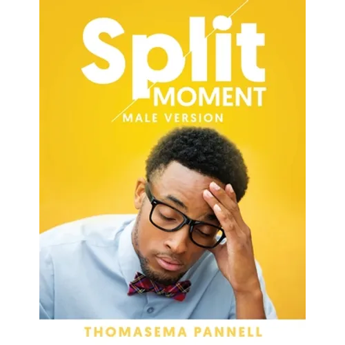 Split Moment (Male Version)