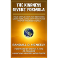 The Kindness Givers' Formula: Four Simple Steps for Making a Transformational Difference for Good