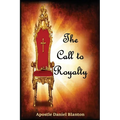 The Call to Royalty