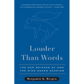 Louder Than Words: The New Science of How the Mind Makes Meaning