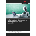 Information Systems: a Management Tool