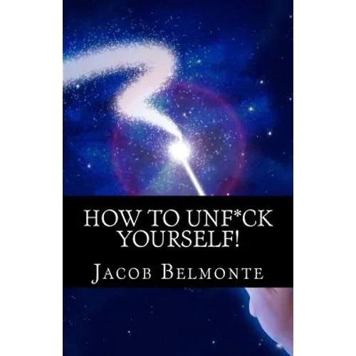 How to UNF*CK Yourself: Better Be Safer Than Sorry! It's for YOUR OWN Sake!