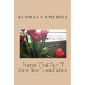 Poems That Say "I Love You" - and More