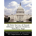 50 State Survey of Sexual Offenses Against Children, Statutory Rape