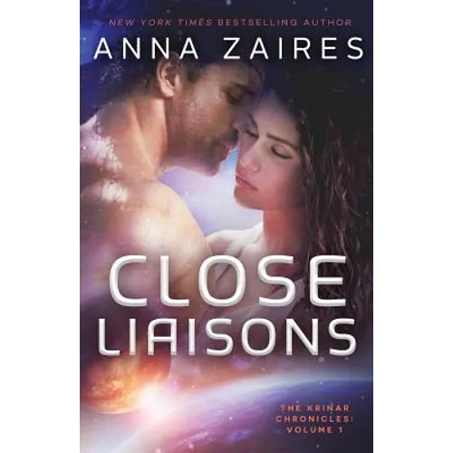 Close Liaisons: The Krinar Chronicles